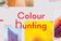 Colour Hunting: How Colour Influences What We Buy, Make and Feel