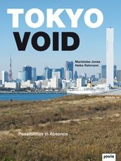 Tokyo Void by Marieluise Jonas and Heike Rahmann