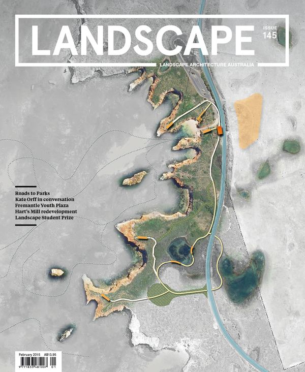 Landscape Architecture Australia, February 2015